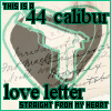 44 calibur love letter