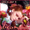 Life Is Just A Dream -- Dorothy